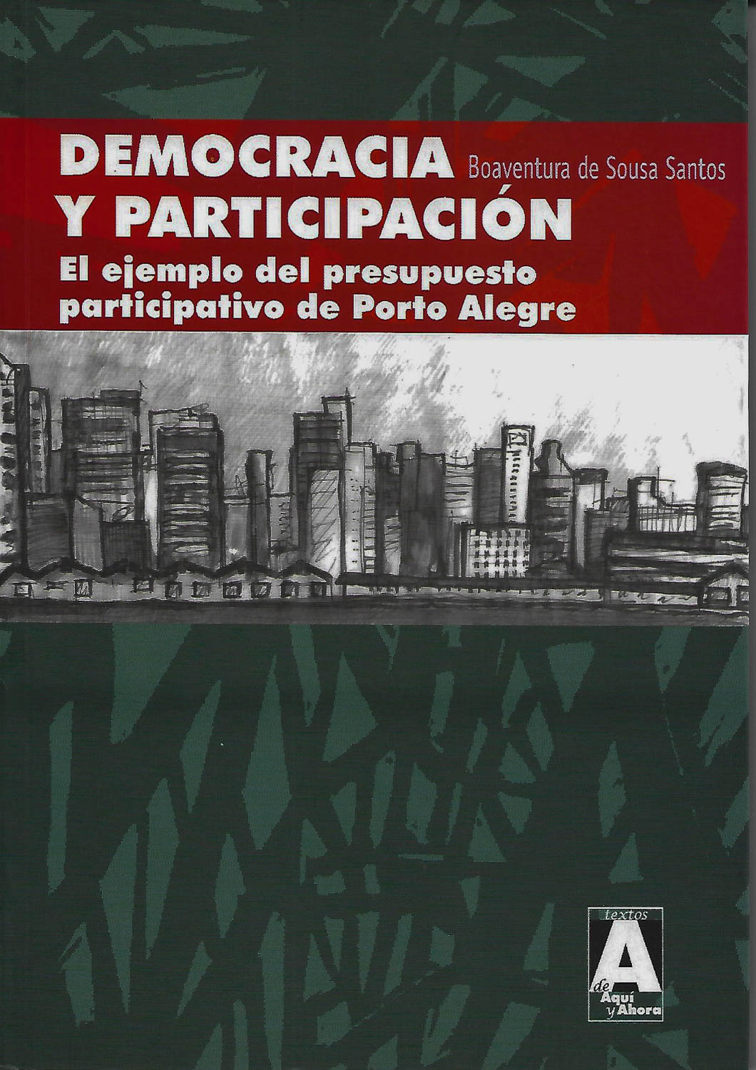 Democracia y participación. El ejemplo del presupuesto participativo de Porto Alegre
