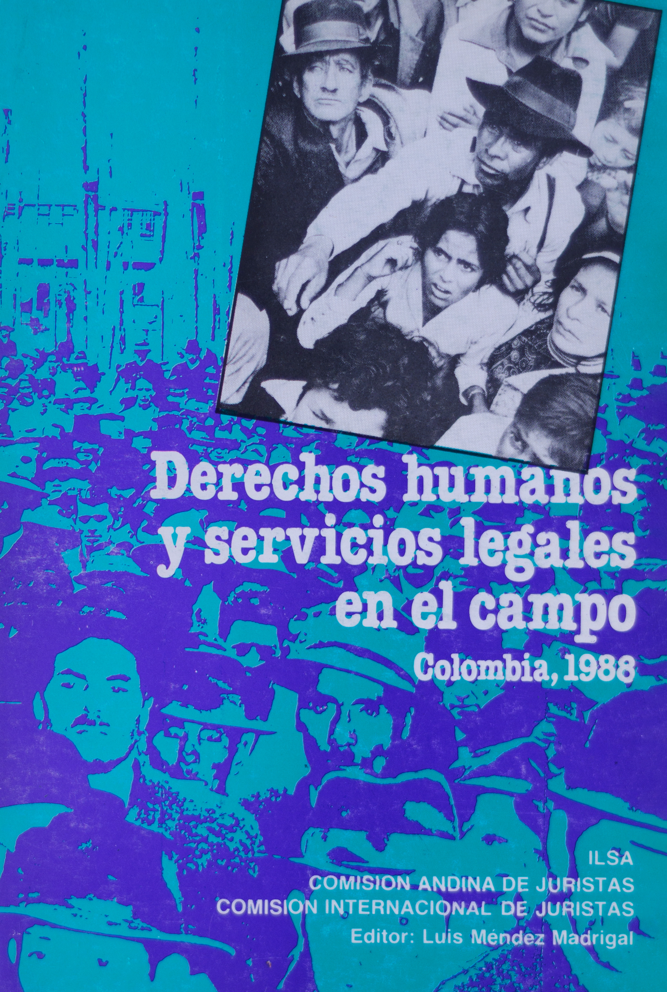 Derechos humanos y servicios legales en el campo Colombia, 1988